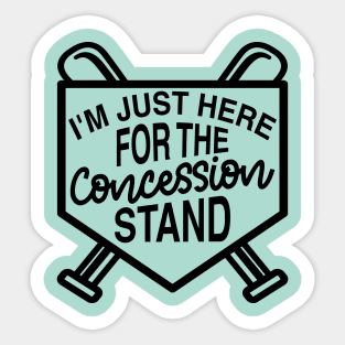 I'm Just Here For The Concession Stand Baseball Softball Cute Funny Sticker